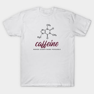 Caffeine Shirt T-Shirt